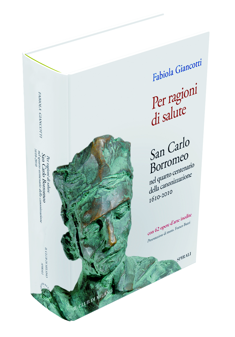CARLO BORROMEO: L’UOMO, L’INTELLETTUALE, IL SANTO